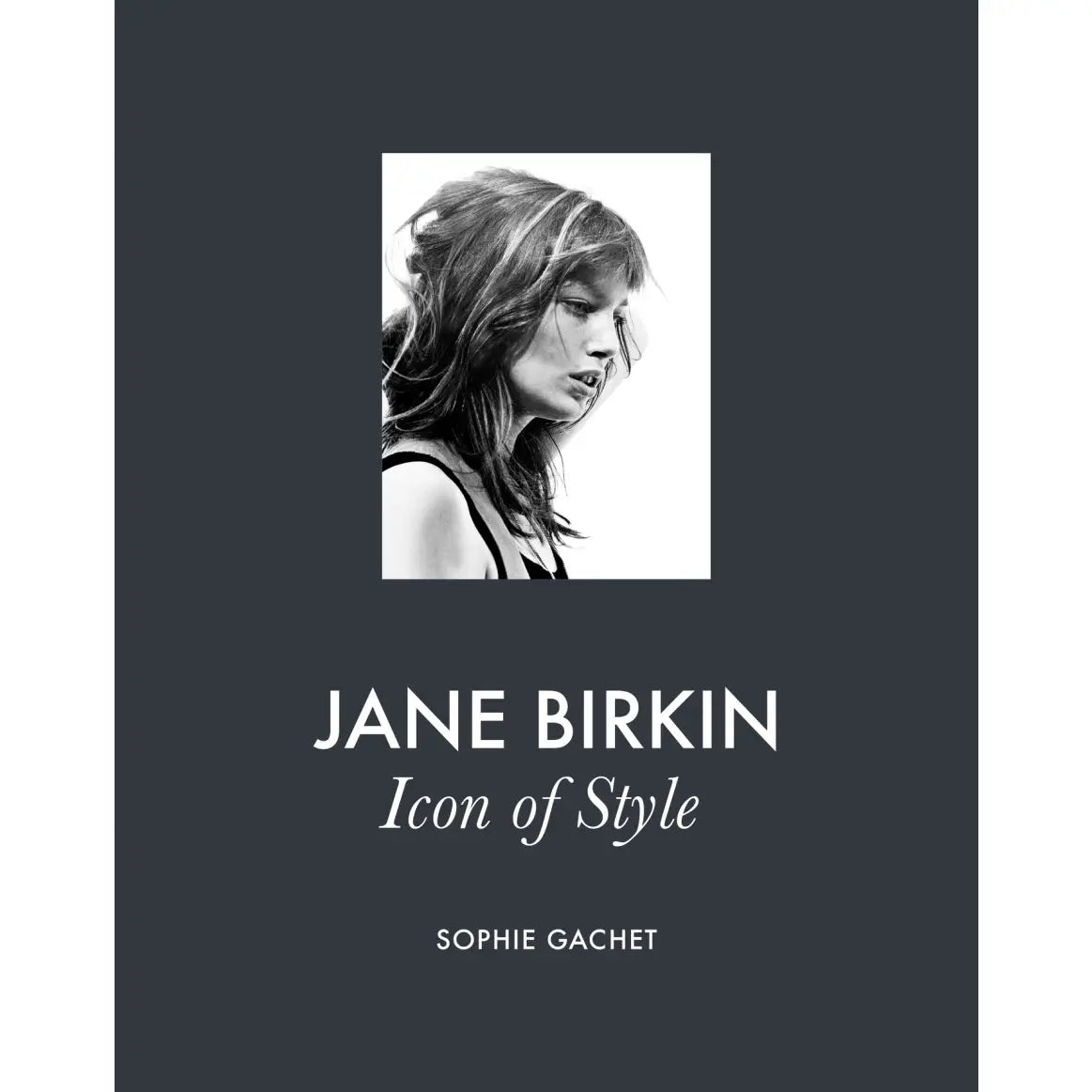 Abrams, Jane Birkin: Icon of Style Book