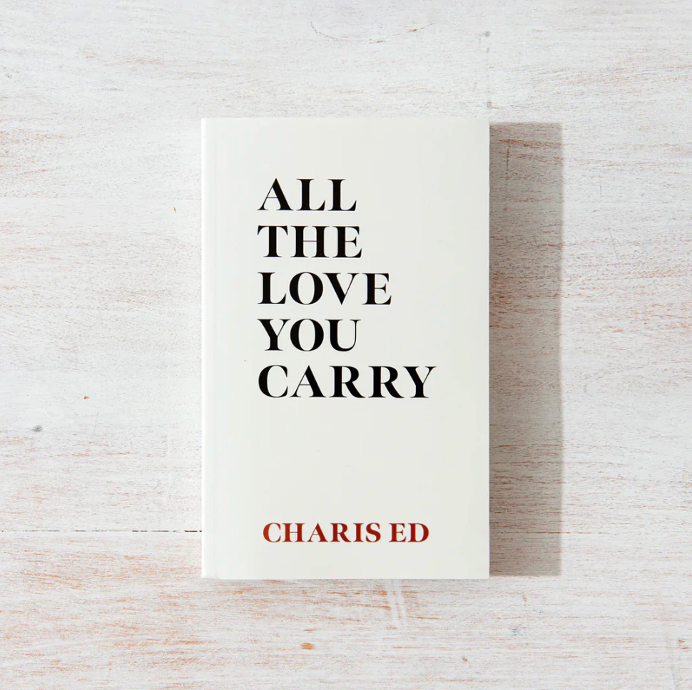 All the Love You Carry Book