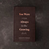 Thought Catalog, You Were Always Growing...